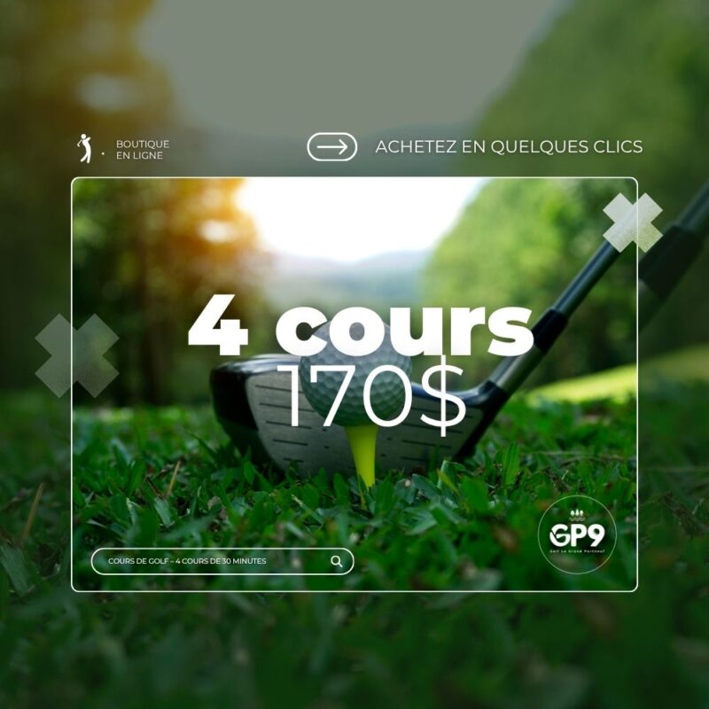 Cours de golf - 4 cours de 30 minutes : 147,85$