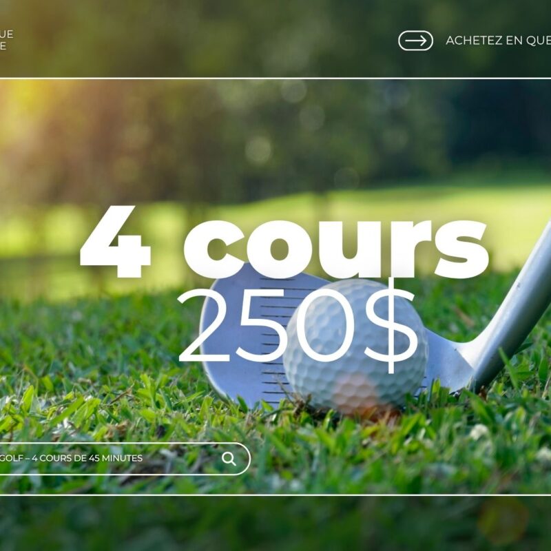 Cours de golf - 4 cours de 45 minutes : 217.44$